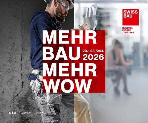 SWISSBAU -  Zusammen neue Impulse setzen